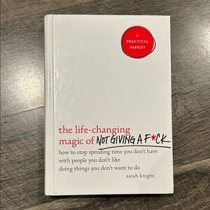 The Life-Changing Magic of Not Giving a F*ck Book
